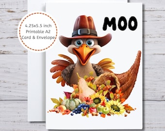 May include: A Thanksgiving-themed greeting card featuring a cartoon turkey wearing a pilgrim hat and holding a cornucopia filled with autumn harvest items. The card says "MOO" in large black letters.