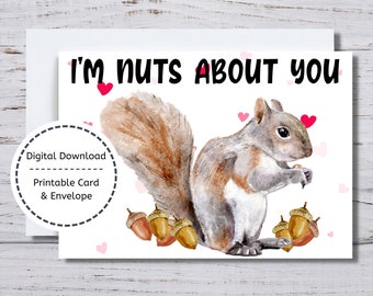Squirrel Card, 5x7 Printable Card, I'm Nuts About You, Squirrel Valentine, Valentine Squirrel, Squirrel Theme Card, Squirrel Lover Card