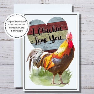 Haankaart, 5x7 afdrukbare kaart, ik Cluckin' Love You, Kipkaart, Haan Valentijn, Verjaardagskaart, Kip Valentijn, Grappige Haan