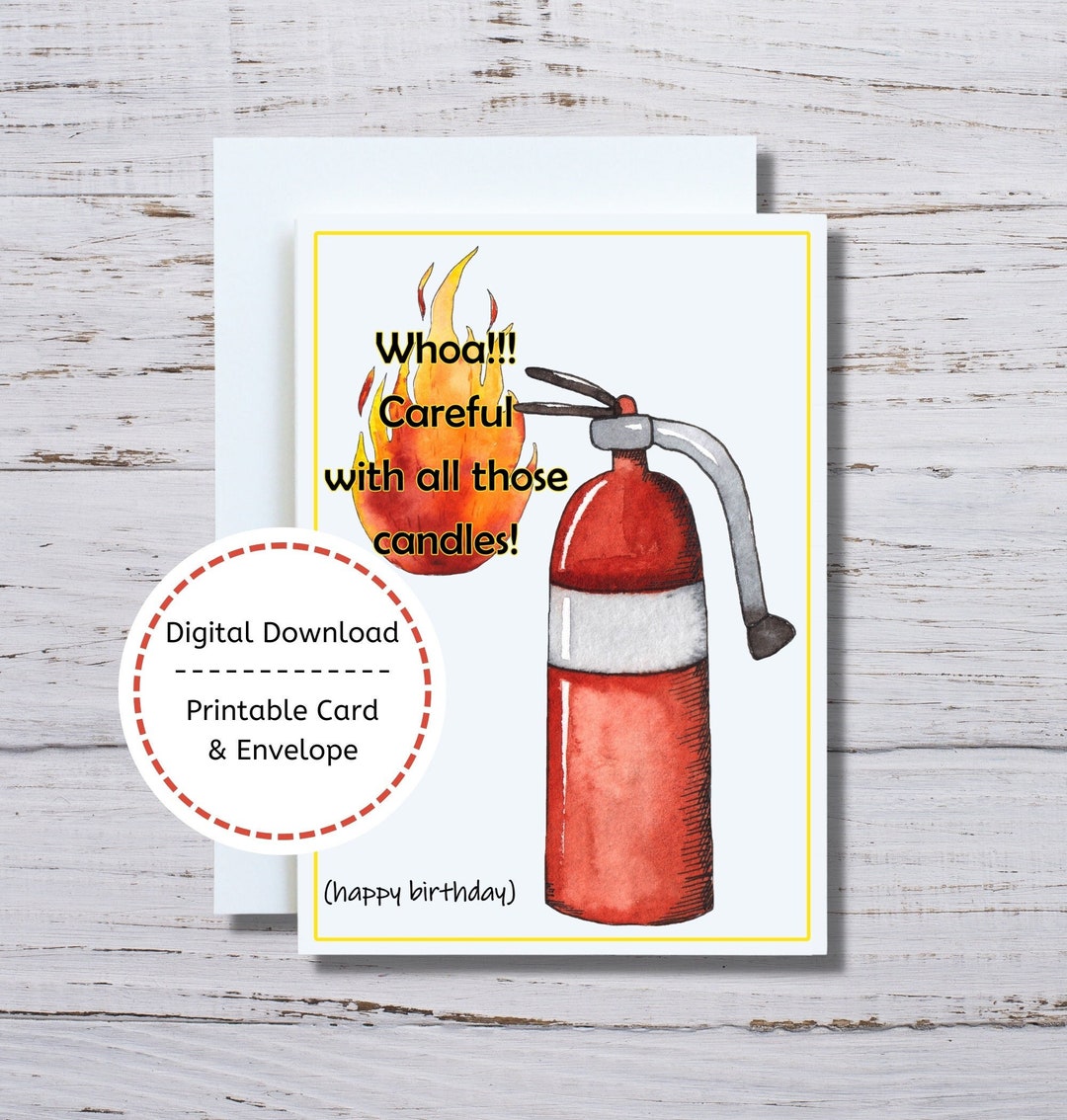 Fire Extinguisher Birthday Card, Careful With All Those Candles