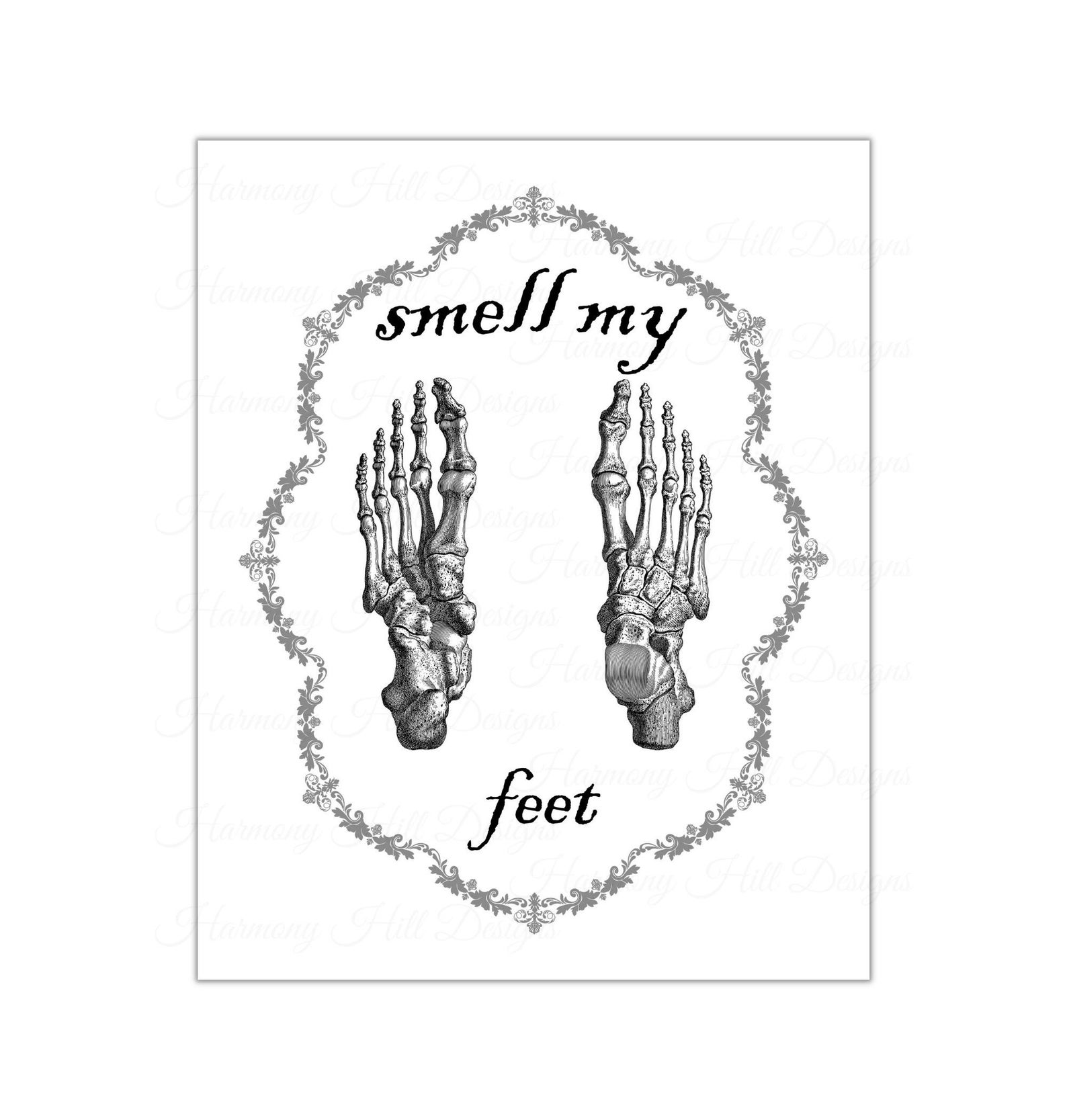 Smell My Feet Printable Skeleton Feet Print Smell My Feet Etsy