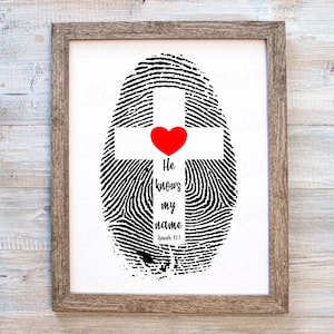 Fingerprint Cross Print, He Knows My Name Isaiah 43:1, Christian Sublimation, Christian Printable, Christian Print, Christian Decor, Bible