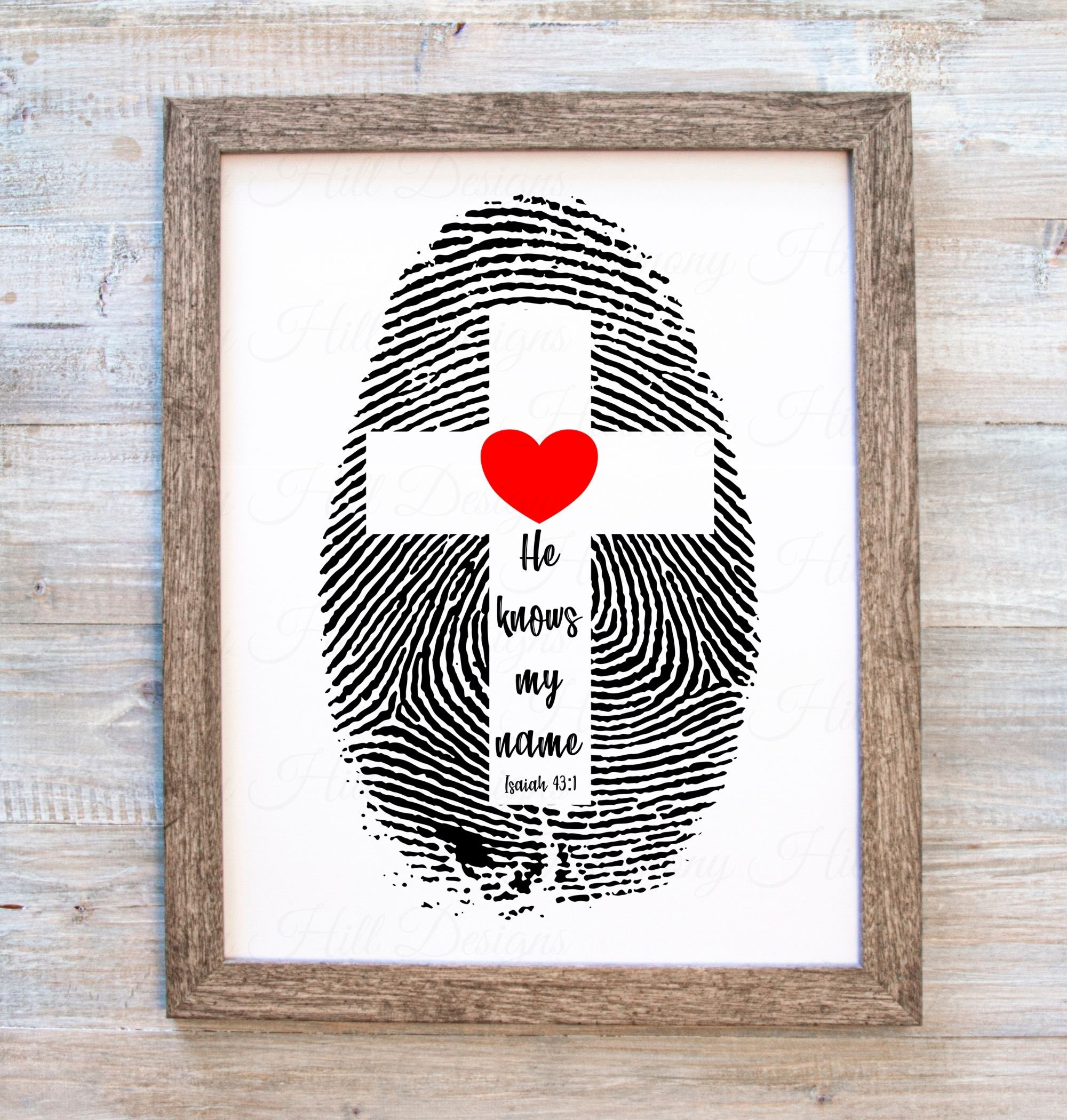 Fingerprint Cross Print, He Knows My Name Isaiah 43:1