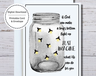 Lightning Bugs Card, Fireflies Card, 5x7 Printable Card, If God Can Make a Bug's Bottom Light Up, Affirmation Card, Fireflies in Jar Card