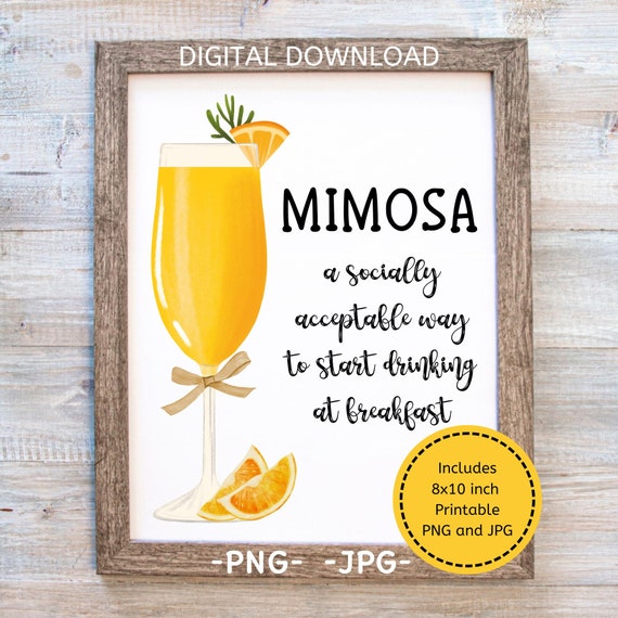 Mimosa Printable, Funny Bar Sign, A Socially Acceptable Way to