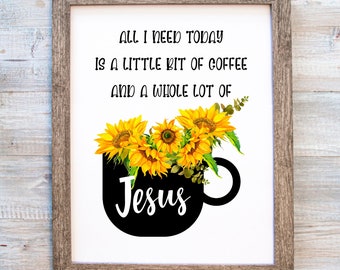 Jesús y café imprimible, todo lo que necesito hoy es un poquito de café y mucho de Jesús, tema del café cristiano, arte del café de Jesús