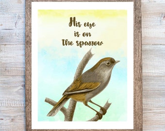 Christian Printable, Christian Wall Art, Christian Printable Download, Digital Download, Printable Decor, His Eye is on the Sparrow, Bird