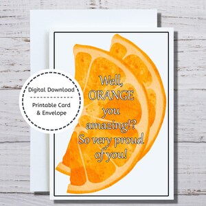 Vous êtes une carte incroyable, carte imprimable, Orange You Amazing, carte et enveloppe, carte fière de vous, carte d’encouragement, vous êtes une carte incroyable