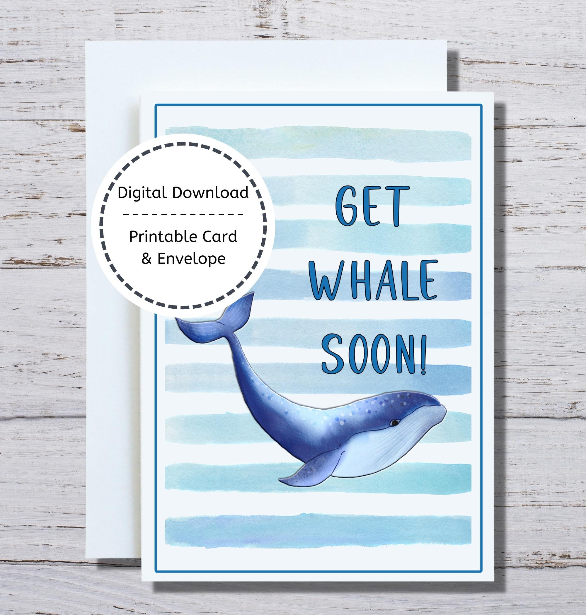Get Well Soon Card, Printable Card, Get Well Printable Card, Whale Card ...