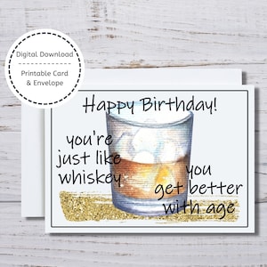 Tarjeta de cumpleaños de whisky, tarjeta imprimible 5x7, eres como el whisky, mejoras con la edad, tarjeta para bebedor de whisky, tarjeta amante del whisky