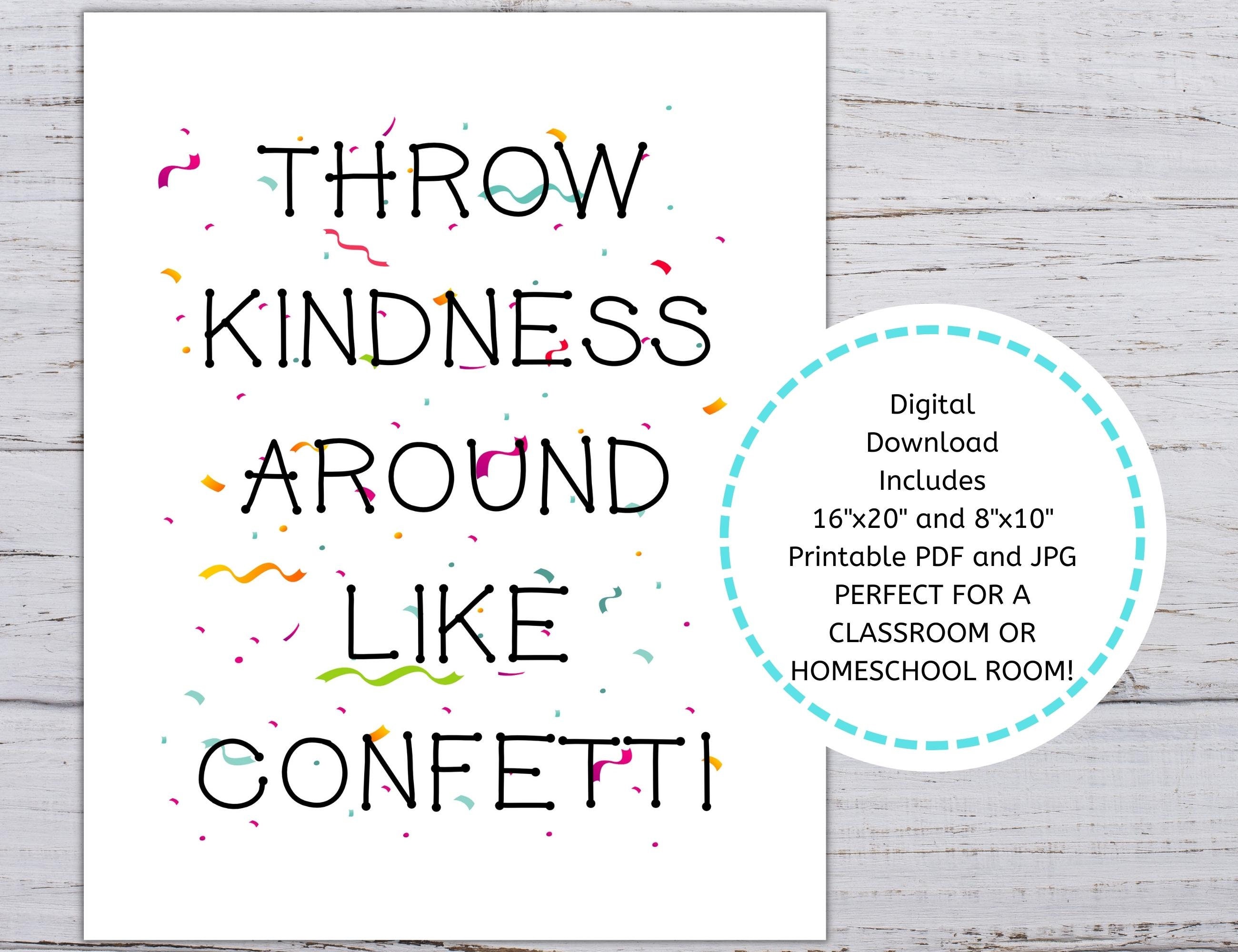 Classroom Decor Elementary, Classroom Printable Decor, Throw Kindness ...