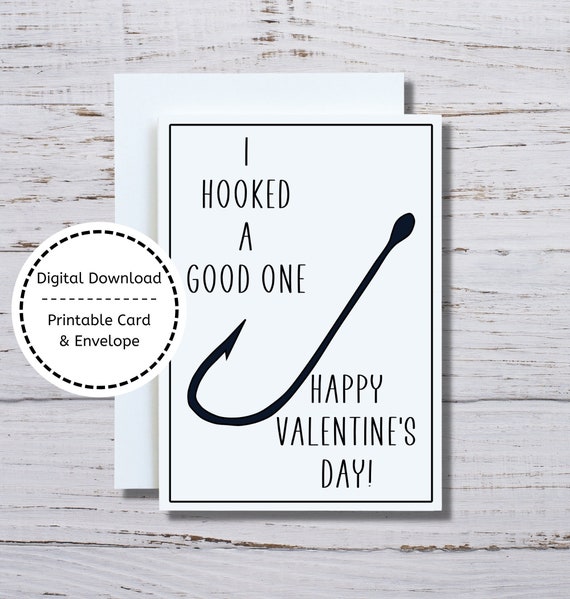 Fishing Valentine Card, Fish Hook Printable Card, I Hooked a Good