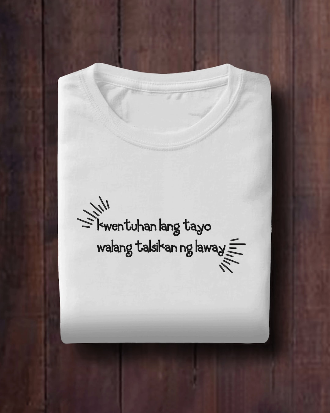 Tshirt Pun Humour Filipino Tagalog Pinoy Joke Funny Asian Novelty Gift