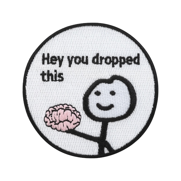 Urbanski Patch Hey You Dropped This funny meme, iron-on or hook-and-loop fastener, 7.4 x 7.4 cm | Iron-on patch/appliqué