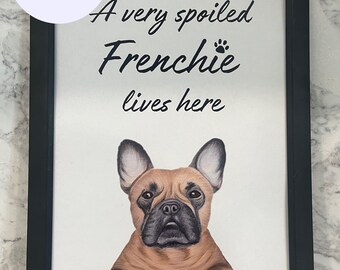 甘やかされて育ったフレンチブルドッグがここに住んでいます壁掛け