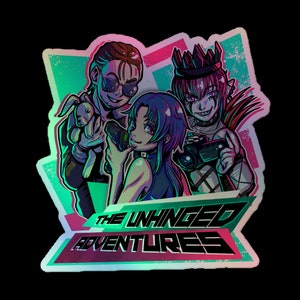 The Unhinged Adventure Holographic stickers