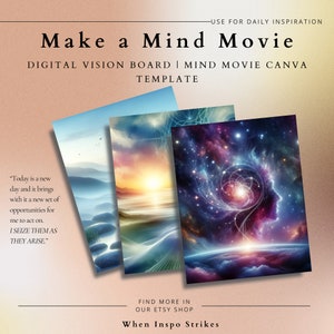 May include: A digital vision board template with three images. The first image is a landscape with a sunset over the ocean. The second image is a landscape with a mountain range and a blue sky. The third image is a colorful abstract image with a human profile and a swirling galaxy. The text "Make a Mind Movie" is at the top of the image. The text "Today is a new day and it brings with it a new set of opportunities for me to act on. I SEIZE THEM AS THEY ARISE." is at the bottom left of the image. The text "FIND MORE IN OUR ETSY SHOP" is at the bottom center of the image. The text "When Inspo Strikes" is at the bottom right of the image.