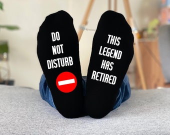 Do Not Disturb This Legend has Retired - Retirement Gift Socks Gift Socks Funny Socks