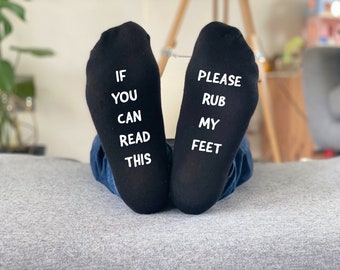 Please Rub My Feet Socks, If You Can Read This Socks - Personalised Socks
