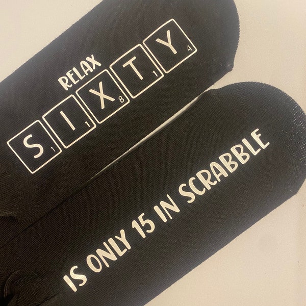 60th Birthday Gift - Funny Sixtieth Gift - Relax sixty is only 15 in Scrabble  Personalised gift Socks - present funny gift
