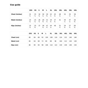 May include: Size guide chart for clothing with measurements in inches and centimeters. The chart shows sizes from 2XS to 6XL with corresponding chest, waist, and hip measurements.