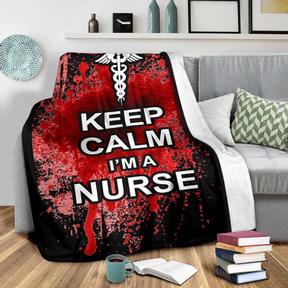 Nurse Blanket / Keep Calm I'm a Nurse Throw Blanket / Etsy