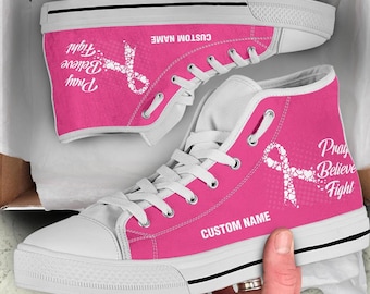 Breast Cancer Custom Name High Top Sneakers / Pray Believe Fight Custom Print Trainers Shoes / Breast Cancer Shoes / Breast Cancer Gift