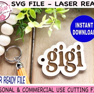 Gigi Keychain Laser Ready File, Laser Keychain File, Gigi SVG, Gigi Keychain svg, Glowforge svg file, Mothers Day svg, Mom gift digital