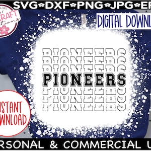 PIONEERS SVG, Pioneers baseball svg, Pioneers Football svg, Pioneers School svg, Pioneers Cheer svg, Pioneers Shirt svg, Pioneer Pride