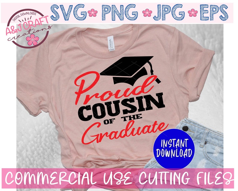 Download Family Of The Graduate Svg Proud Cousin Of The Graduate Svg Proud Cousin 2021 Senior Graduation Shirt Svg Graduate Svg Clip Art Art Collectibles Kromasol Com