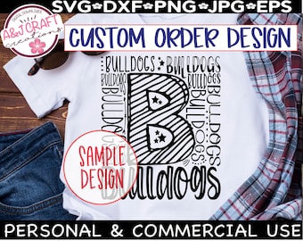 CUSTOM Order - School Mascot Typography Design, School Spirit Shirts svg, School Pride, Custom Digital Design Download, Custom Teacher Shirt