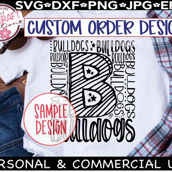 CUSTOM Order - School Mascot Typography Design, School Spirit Shirts svg, School Pride, Custom Digital Design Download, Custom Teacher Shirt