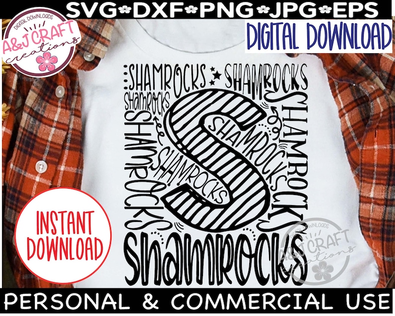 May include: A white t-shirt with a black and white graphic design of the word "Shamrocks" repeated in a circle around a stylized letter "S". The text "Instant Download" and "Personal & Commercial Use" are also visible on the shirt.