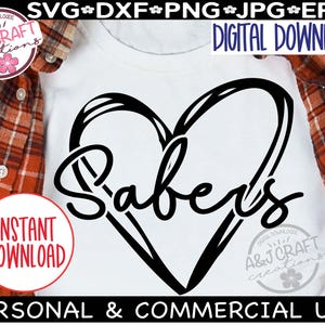 SABERS Heart SVG, Sabers Typography, Sabers Football svg, Sabercat svg, Sabers shirt, Go Sabers, School Team Mascot svg, School Spirit Shirt