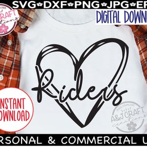 Riders Heart svg, Riders svg, Riders Football SVG, Riders Team Mascot svg, Riders School Spirit, Go Riders, Riders Pride svg, Riders Cheer
