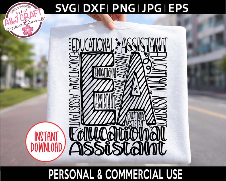 May include: White t-shirt with the words "Educational Assistant" in a black, stylized font. The letters "EA" are prominently displayed. A red circle with "Instant Download" is in the lower left corner.