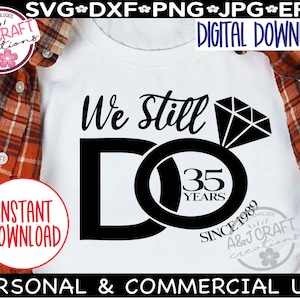Todavía hacemos 35 años SVG, 35 años de aniversario SVG, Todavía hacemos aniversario svg, 35 años de aniversario de boda, 35 aniversario SVG