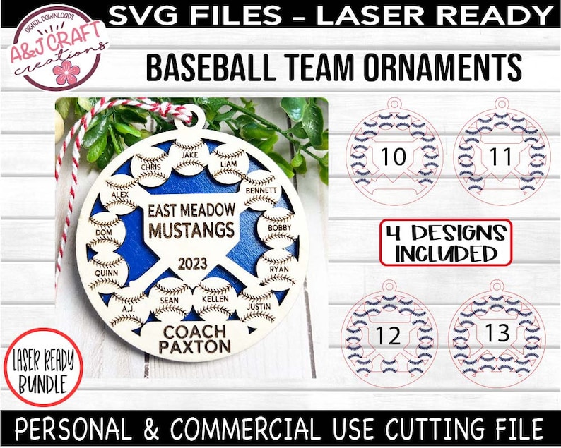 May include: Four laser-cut wood baseball ornament designs. One design features a baseball team's name, "East Meadow Mustangs", with the year "2023" and the names of players on the team. The other three designs feature a baseball pattern with the numbers 10, 11, 12, and 13.
