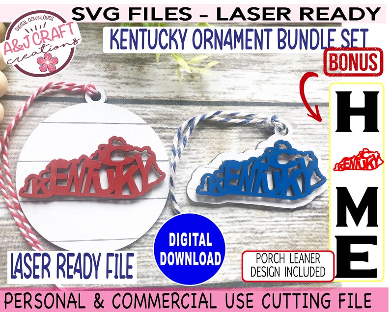 May include: Kentucky ornament bundle set with two laser-cut SVG files. One ornament is red and the other is blue. Both ornaments are shaped like the state of Kentucky with the word "Kentucky" cut out. The bundle also includes a bonus "Home" sign with a Kentucky outline.