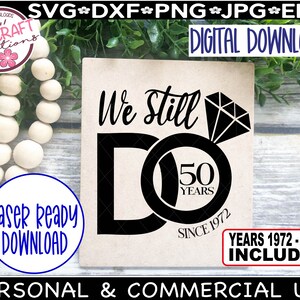 Vi gör fortfarande 50 år SVG, 50-årsjubileum SVG, Vi gör fortfarande årsdags-svg, 50-års bröllopsdag, 50-årsjubileum SVG bild 5