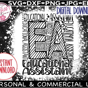 May include: Black and white digital download design featuring the words "Educational Assistant" in various fonts. The design includes the text "SVG*DXF*PNG*JPG*EPS" and "Digital Download". A pink and white logo with the text "A&J Craft Creations" is in the upper left corner.