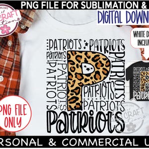 Patriots PNG, Patriots Football png, typography, Patriots Baseball, Sublimation, Patriot Pride, Patriots Mascot, Patriots Design for DTF