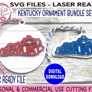 May include: Two laser-cut Kentucky ornament designs, one red and one blue, on a white wooden background. The ornaments are shaped like the state of Kentucky with the word "Kentucky" cut out in the shape of the state. The text "SVG FILES - LASER READY" and "KENTUCKY ORNAMENT BUNDLE SET" is at the top of the image. The text "LASER READY FILE" is at the bottom of the image. The text "DIGITAL DOWNLOAD" is in a blue circle in the middle of the image.