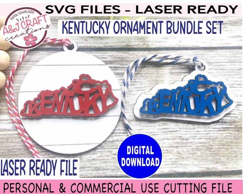 May include: Two laser-cut Kentucky ornament designs, one red and one blue, on a white wooden background. The ornaments are shaped like the state of Kentucky with the word "Kentucky" cut out in the shape of the state. The text "SVG FILES - LASER READY" and "KENTUCKY ORNAMENT BUNDLE SET" is at the top of the image. The text "LASER READY FILE" is at the bottom of the image. The text "DIGITAL DOWNLOAD" is in a blue circle in the middle of the image.
