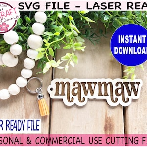 Mawmaw キーチェーン レーザー対応ファイル、Mawmaw SVG ファイル、Mawmaw キーチェーン svg、Glowforge svg ファイル、母の日 svg、ママへのギフト デジタル