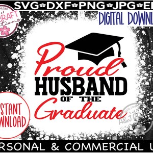 Proud Husband of the Graduate SVG, Proud Husband of a 2025 graduate, Family of the Graduate, Senior Class 2025, Proud Husband of 2025 Senior