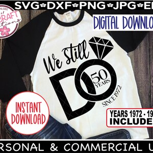 Vi gör fortfarande 50 år SVG, 50-årsjubileum SVG, Vi gör fortfarande årsdags-svg, 50-års bröllopsdag, 50-årsjubileum SVG bild 10