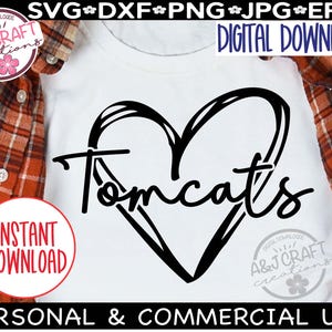 Tomcats Heart SVG, Tomcats Typography svg, Tomcat Mascot svg, Tomcats Sublimation, Tomcats Cheer svg, Tomcat Spirit Shirt, Tomcats Soccer