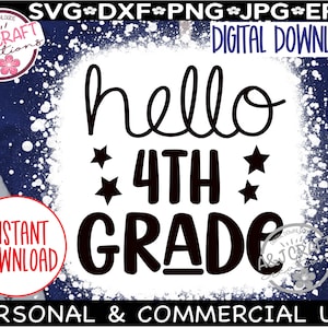 Hello 4th Grade Shirt SVG, Hello Fourth Grade svg, 4th Grade svg, Back to School SVG, First Day SVG, Teacher svg, First day of School