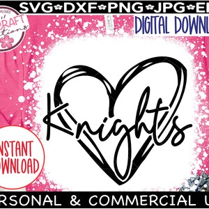 May include: Black and white digital download design of a heart with the word "Knights" inside. The design is on a pink and white background with white splatter paint.